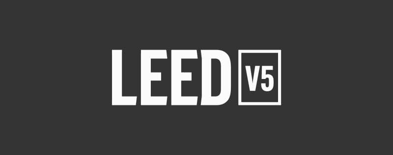 LEED V5 Sertifikası İçin Genel Bakış ve Önemli Notlar